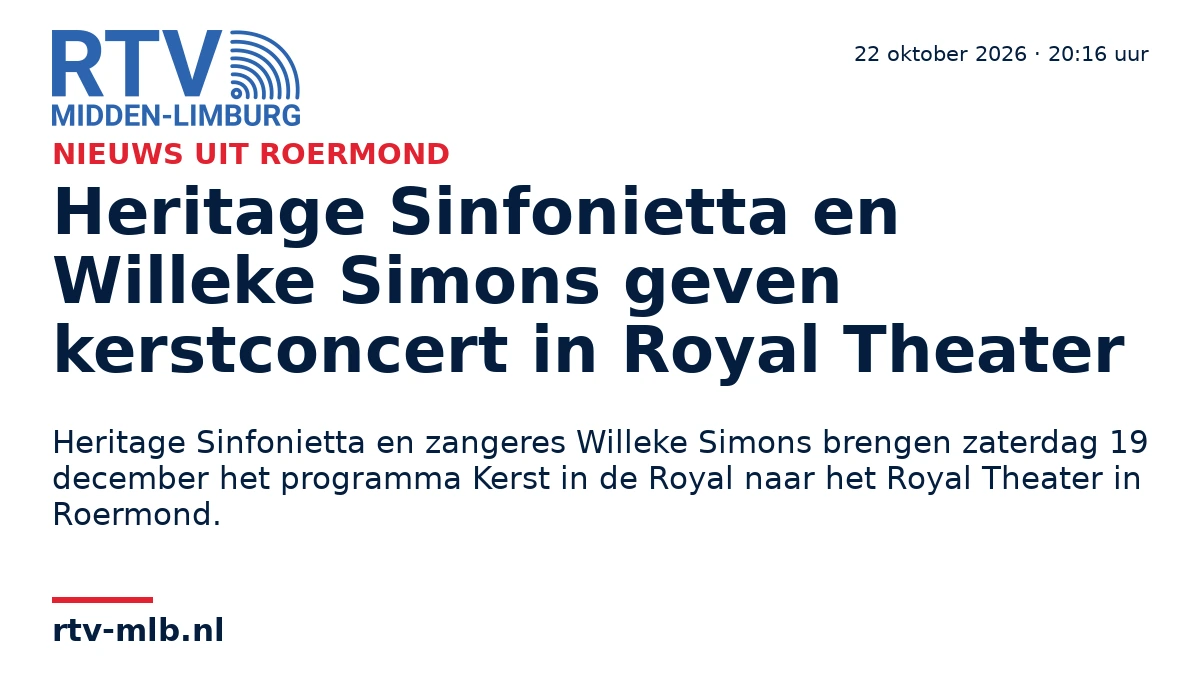 Heritage Sinfonietta en Willeke Simons geven kerstconcert in Royal Theater — RTV Midden-Limburg