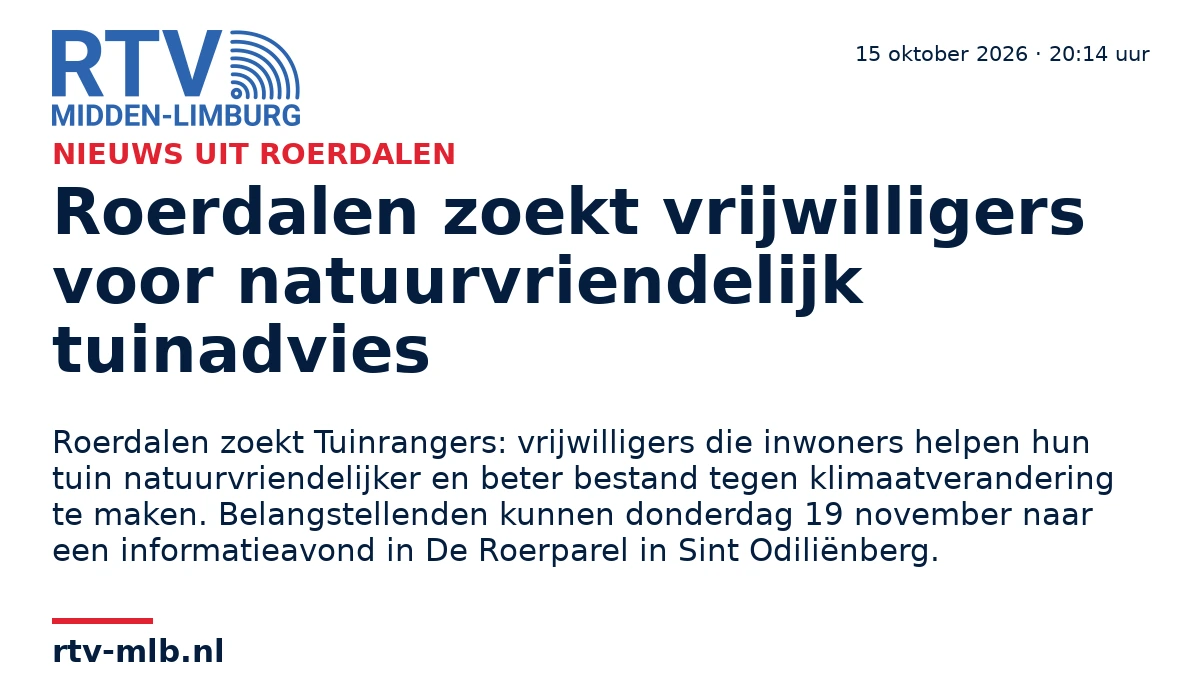 Roerdalen zoekt vrijwilligers voor natuurvriendelijk tuinadvies — RTV Midden-Limburg
