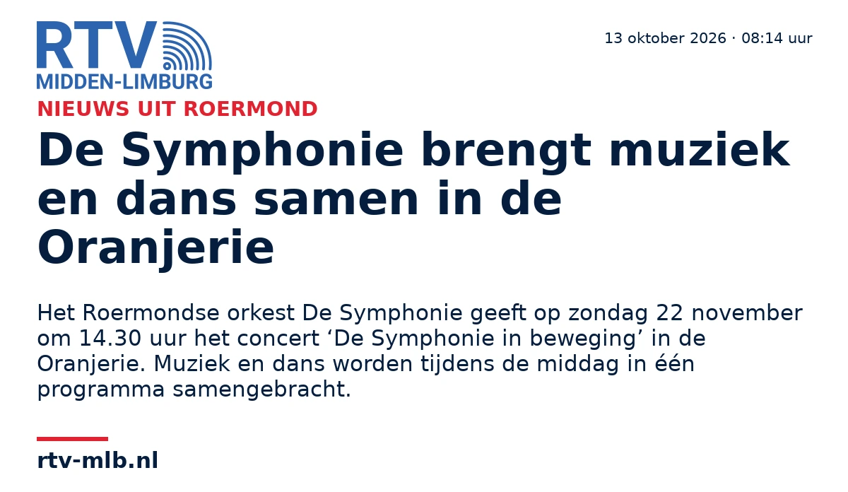 De Symphonie brengt muziek en dans samen in de Oranjerie — RTV Midden-Limburg