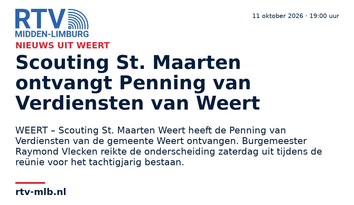 Scouting St. Maarten ontvangt Penning van Verdiensten van Weert — RTV Midden-Limburg
