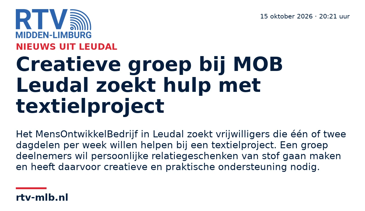 Creatieve groep bij MOB Leudal zoekt hulp met textielproject — RTV Midden-Limburg