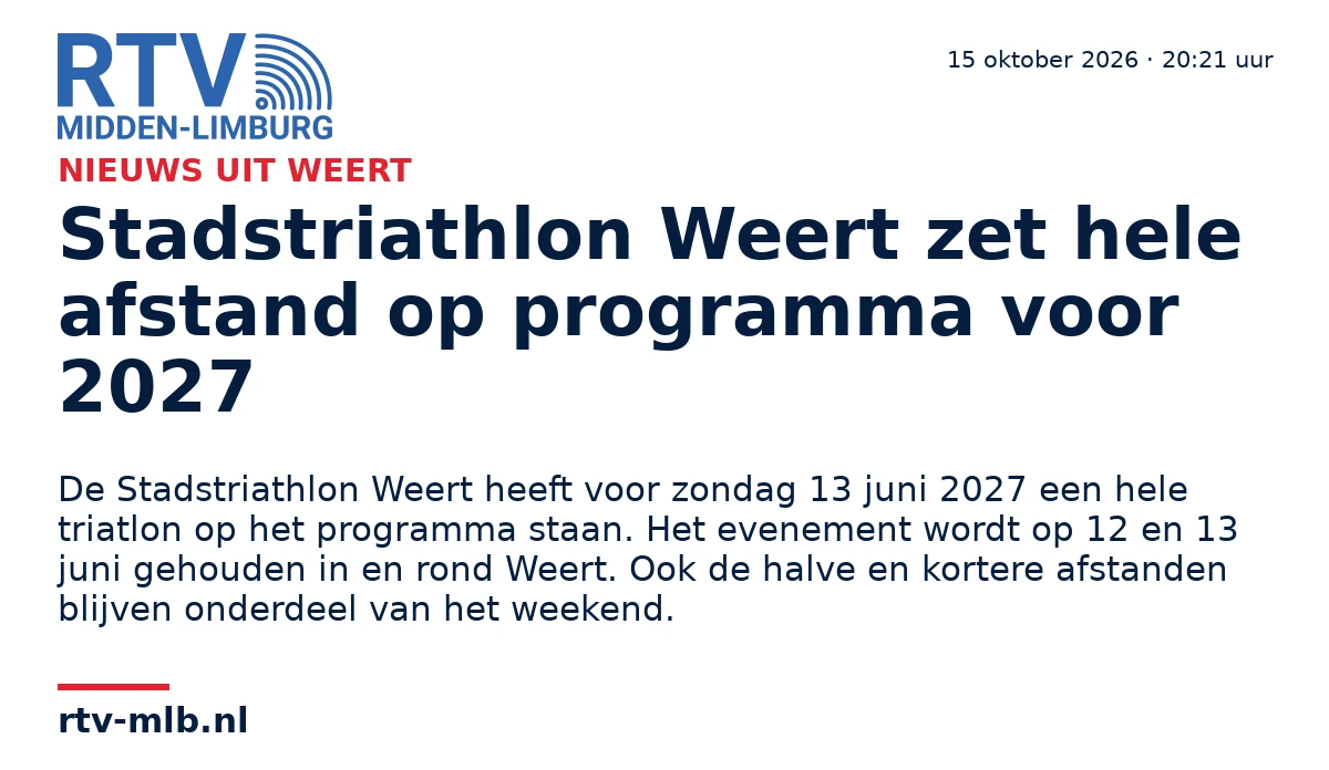 Stadstriathlon Weert zet hele afstand op programma voor 2027 — RTV Midden-Limburg