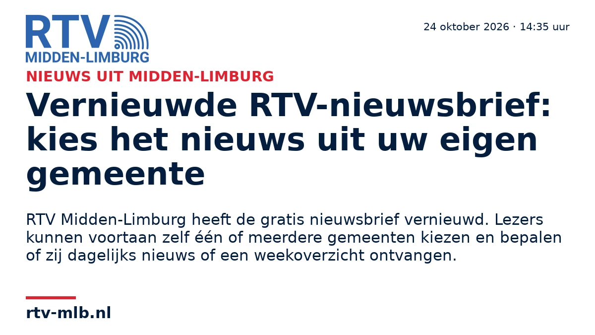 Vernieuwde RTV-nieuwsbrief: kies het nieuws uit uw eigen gemeente — RTV Midden-Limburg