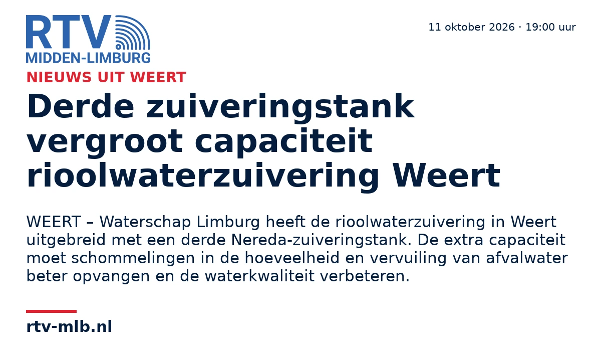 Derde zuiveringstank vergroot capaciteit rioolwaterzuivering Weert — RTV Midden-Limburg