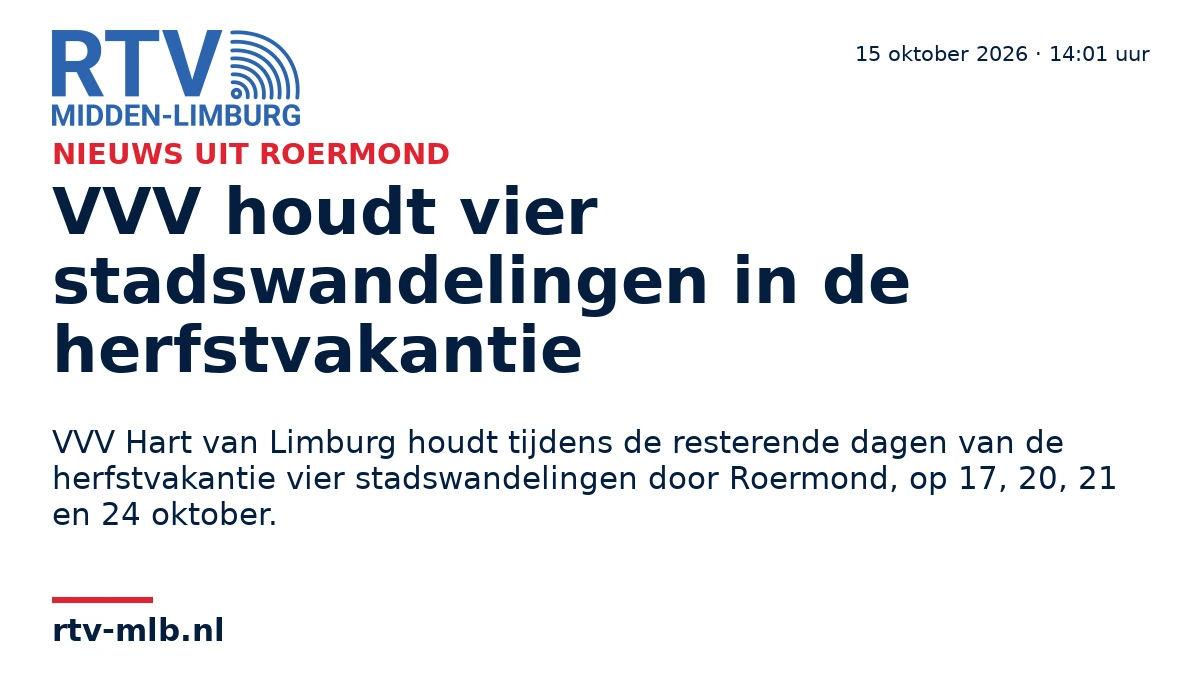 VVV houdt vier stadswandelingen in de herfstvakantie — RTV Midden-Limburg