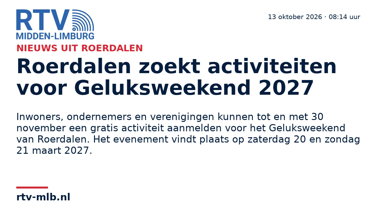 Roerdalen zoekt activiteiten voor Geluksweekend 2027 — RTV Midden-Limburg