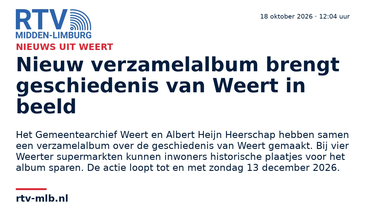 Nieuw verzamelalbum brengt geschiedenis van Weert in beeld — RTV Midden-Limburg