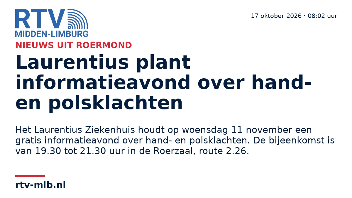 Laurentius plant informatieavond over hand- en polsklachten — RTV Midden-Limburg